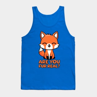 Are You Fur Real! Kawaii Fox Pun Tank Top